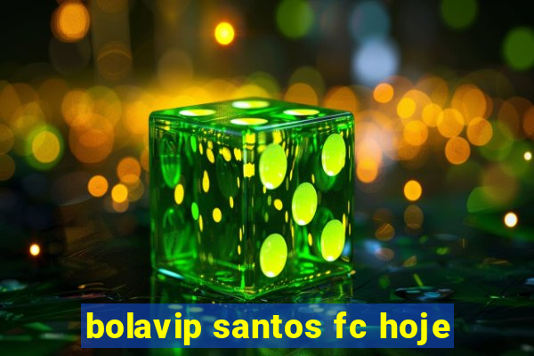 bolavip santos fc hoje